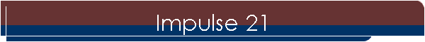 Impulse 21