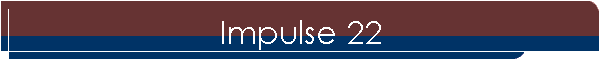 Impulse 22