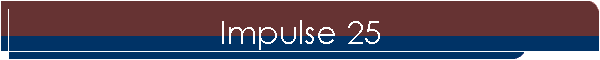 Impulse 25