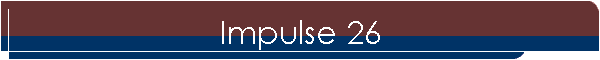 Impulse 26