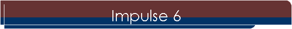 Impulse 6