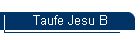 Taufe Jesu B